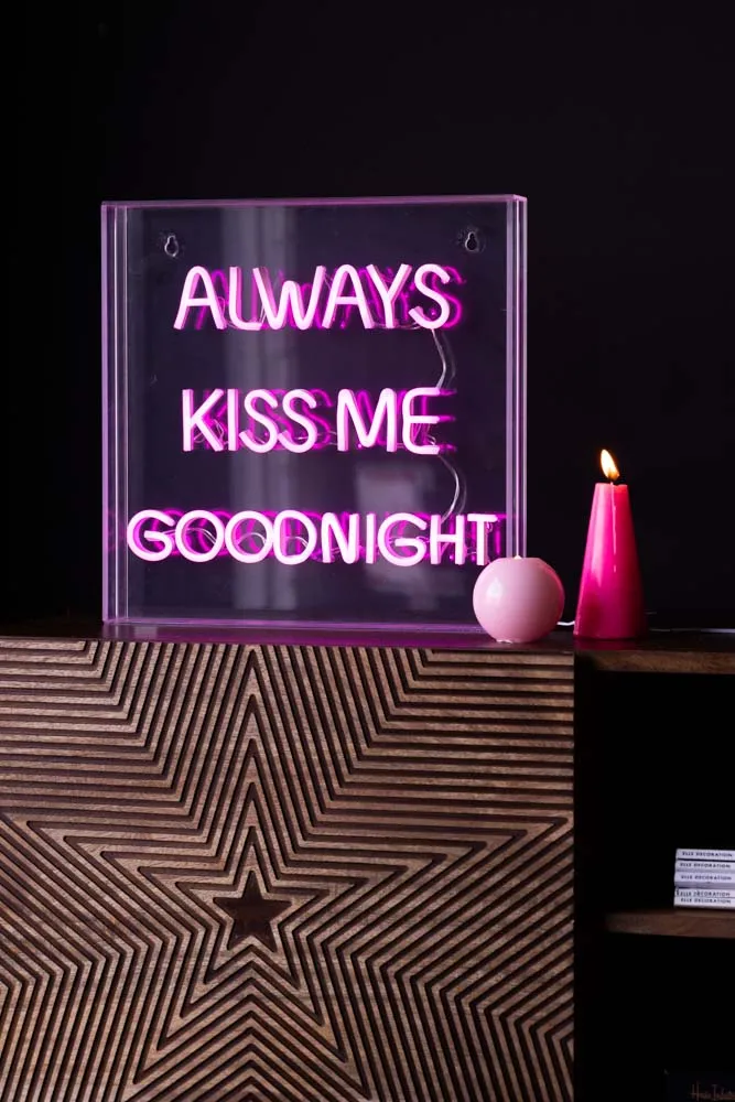 Always Kiss Me Goodnight Neon Light Box