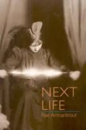 Armantrout, Rae: Next Life