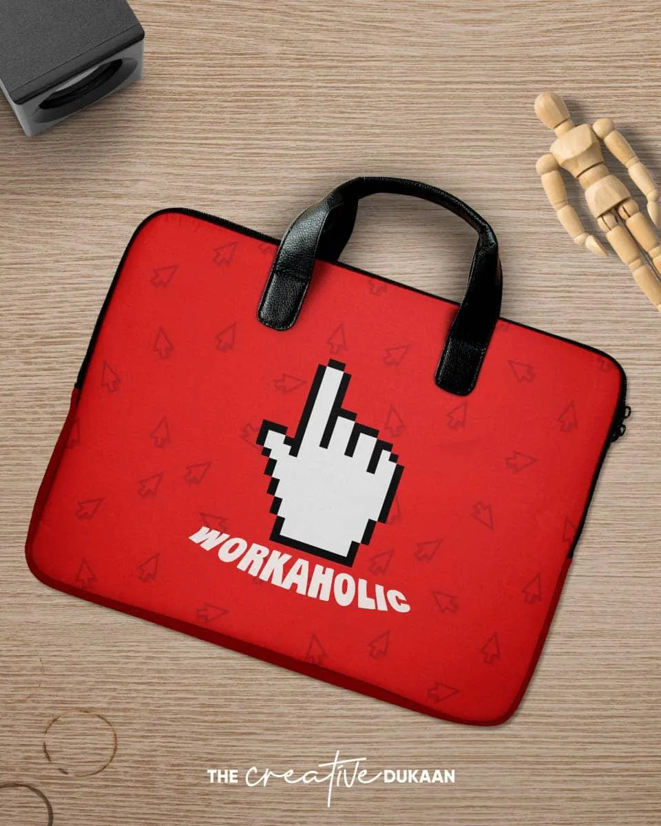 Workaholic - Funky Laptop Sleeve Bags